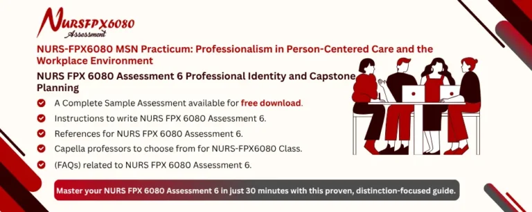 NURS FPX 6080 Assessment 6 Professional Identity and Capstone Planning